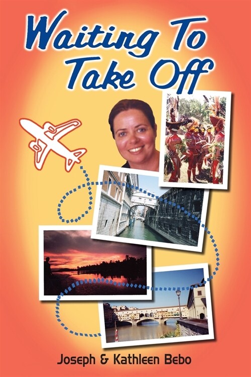 Waiting to Take Off: A Life of Travel (Paperback)