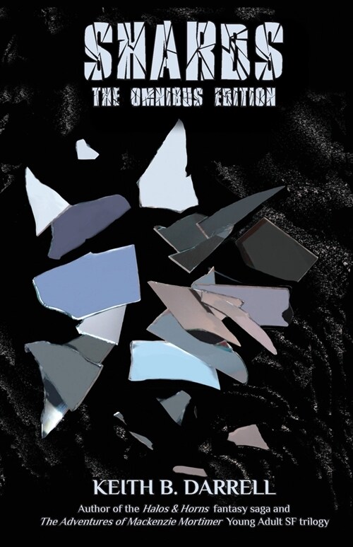 Shards: The Omnibus Edition (Paperback)