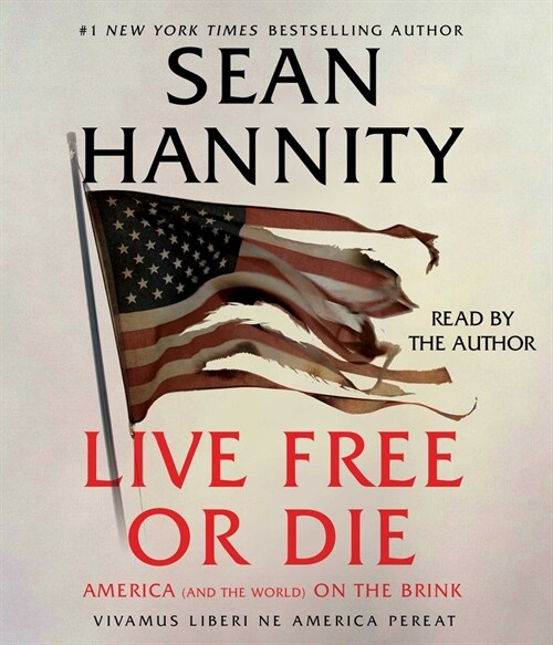 Live Free or Die: America (and the World) on the Brink (Audio CD)