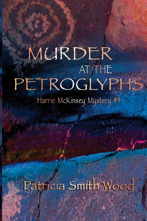 Murder at the Petroglyphs (Paperback)