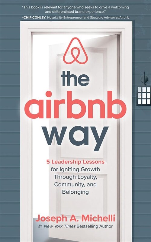 The Airbnb Way: 5 Leadership Lessons for Igniting Growth Through Loyalty, Community, and Belonging (Audio CD)