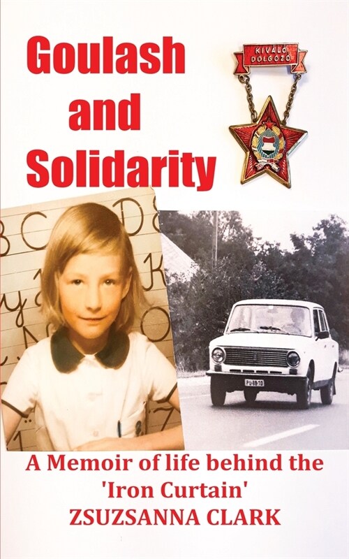 Goulash and Solidarity (Paperback)