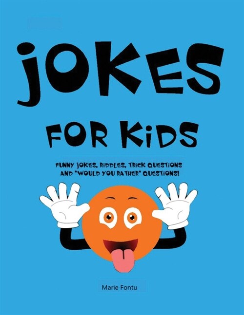 Jokes for Kids: 300 Clean & Funny Jokes, Riddles, Brain Teasers, Trick Questions and Would you Rather Questions! (Ages 6-12 Travel G (Paperback)