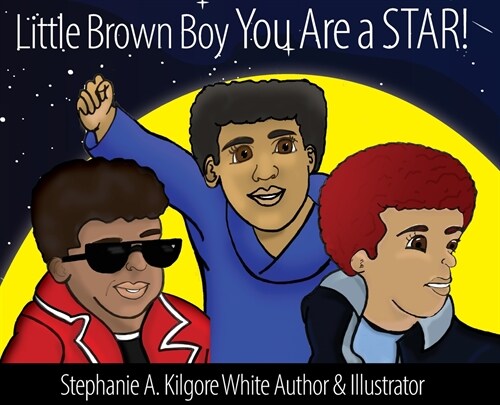 Little Brown Boy You Are a STAR! (Hardcover)