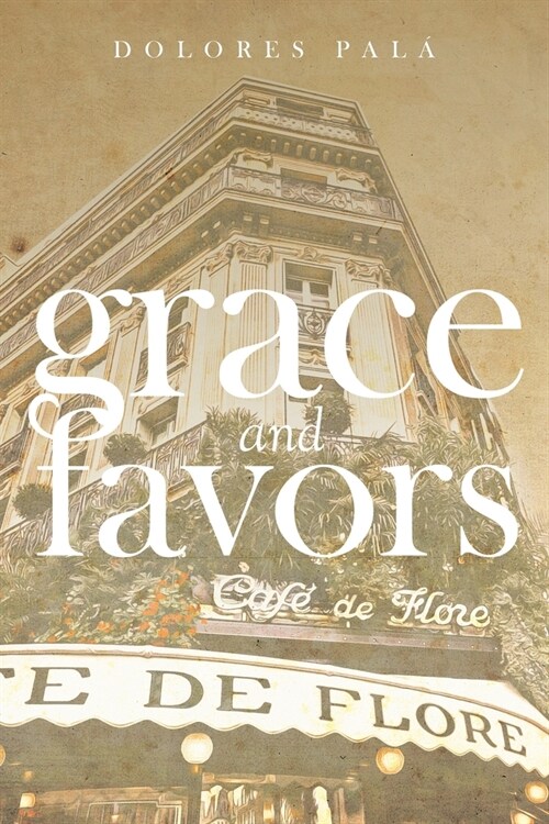 Grace and Favors (Paperback)