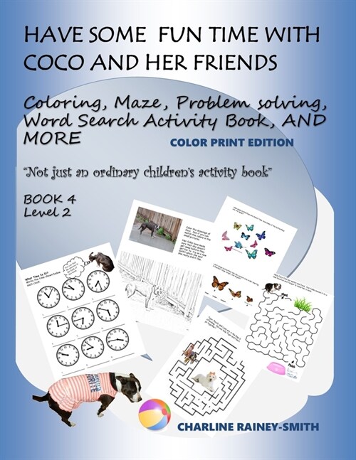 Have Some Fun Time With Coco and Her Friends: Color Print Edition (Paperback)