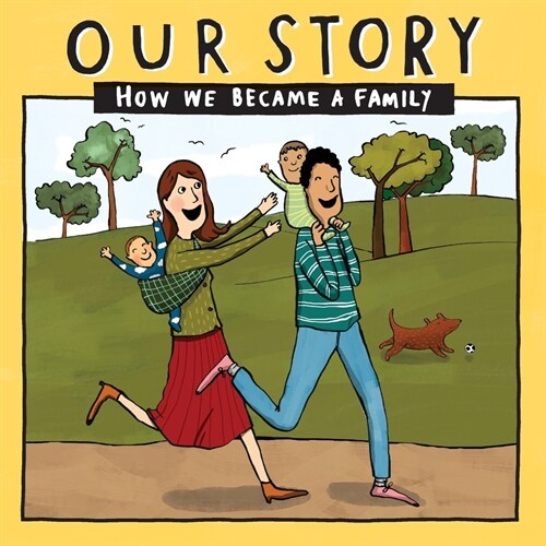 Our Story 002hcedsg2: How We Became a Family (Paperback)