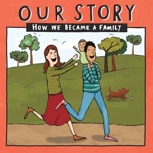 Our Story 003hcsdsg1: How We Became a Family (Paperback)