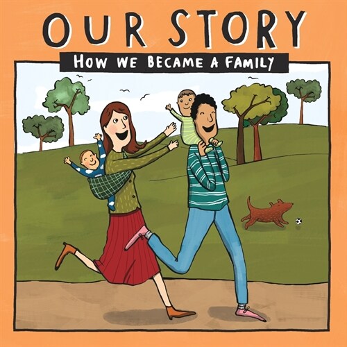 Our Story 006hcsg2: How We Became a Family (Paperback)