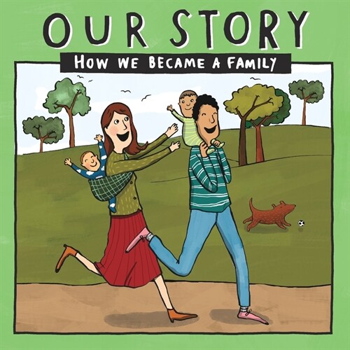 Our Story 008hced2: How We Became a Family (Paperback)