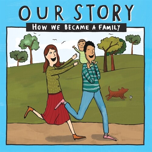 Our Story 009hcsd1: How We Became a Family (Paperback)