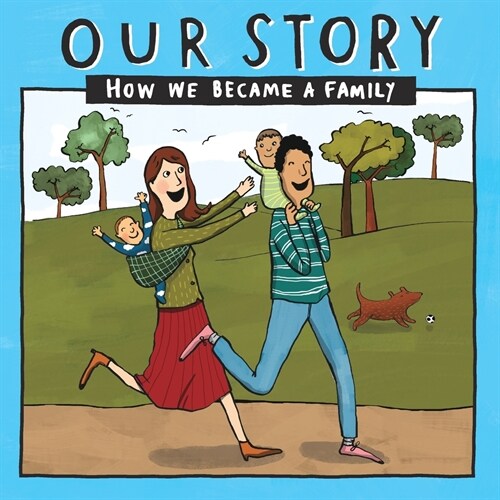 Our Story 010hcsd2: How We Became a Family (Paperback)