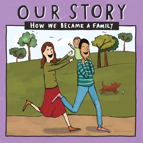 Our Story 011hcdd1: How We Became a Family (Paperback)