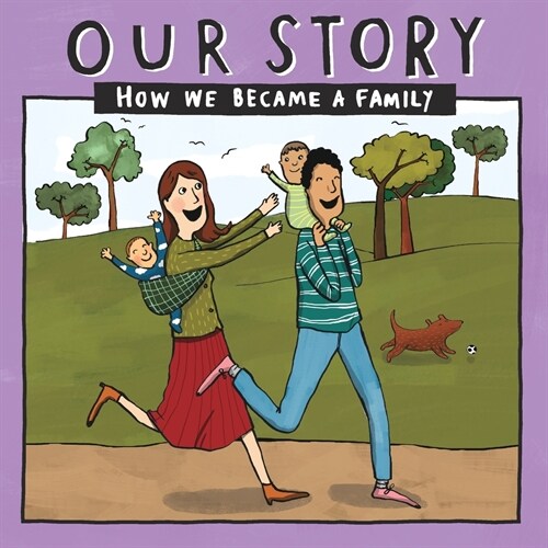 Our Story 012hcdd2: How We Became a Family (Paperback)