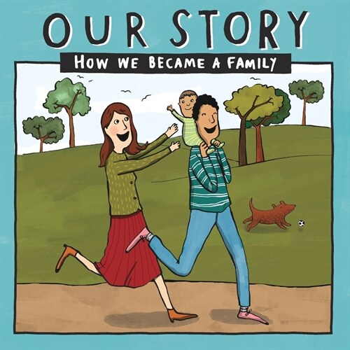 Our Story 013hcemd1: How We Became a Family (Paperback)