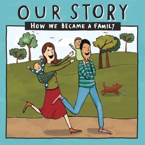Our Story 014hcemd2: How We Became a Family (Paperback)