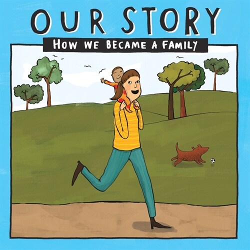 Our Story 015smsd1: How We Became a Family (Paperback)