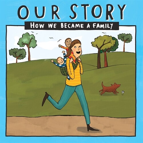 Our Story 016smsd2: How We Became a Family (Paperback)