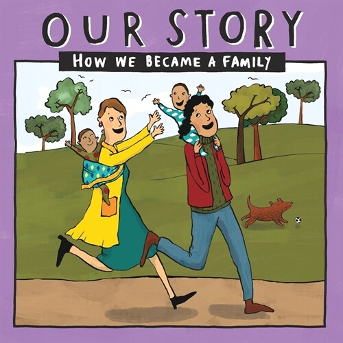Our Story : How we became a family LCSD2 (Paperback)