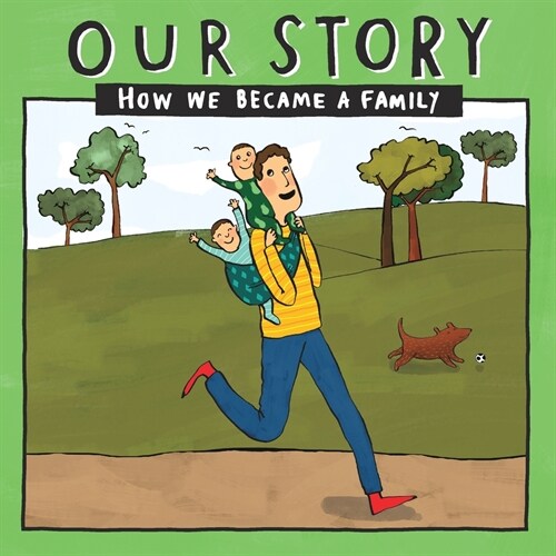Our Story 024sdedsg2: How We Became a Family (Paperback)