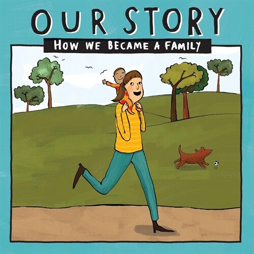 Our Story 033smemd1: How We Became a Family (Paperback)