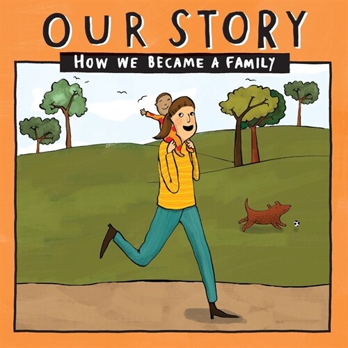 Our Story 035smsdnc1: How We Became a Family (Paperback)