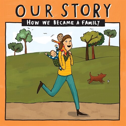 Our Story 036smsdnc2: How We Became a Family (Paperback)