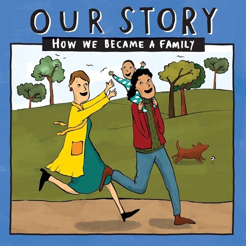 Our Story : How we became a family - LCSDEgg1 (Paperback)