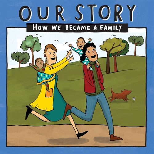 Our Story : How we became a family - LCSDEgg2 (Paperback)