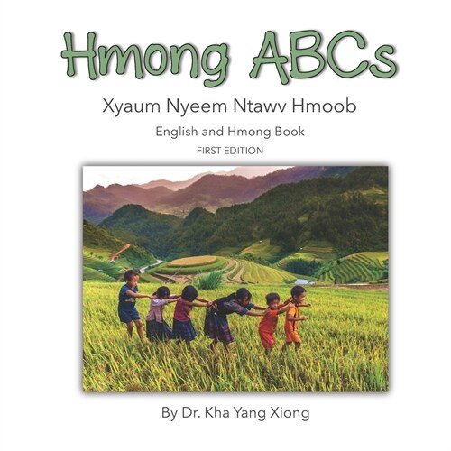 Hmong ABCs: Xyaum Nyeem Ntawv Hmoob (Paperback)