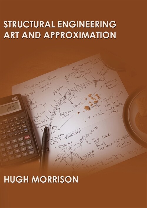 Structural Engineering Art and Approximation (Paperback, 2)