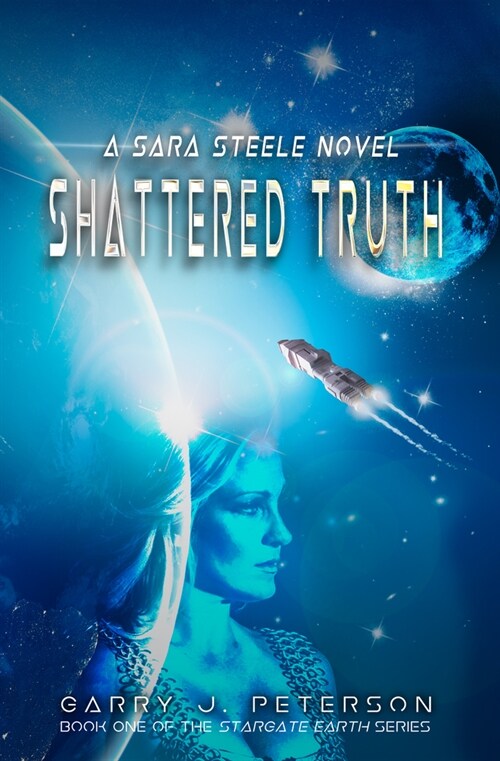 Shattered Truth: A Sara Steele Novel (Paperback)
