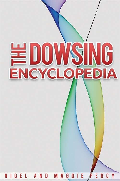 The Dowsing Encyclopedia (Paperback)
