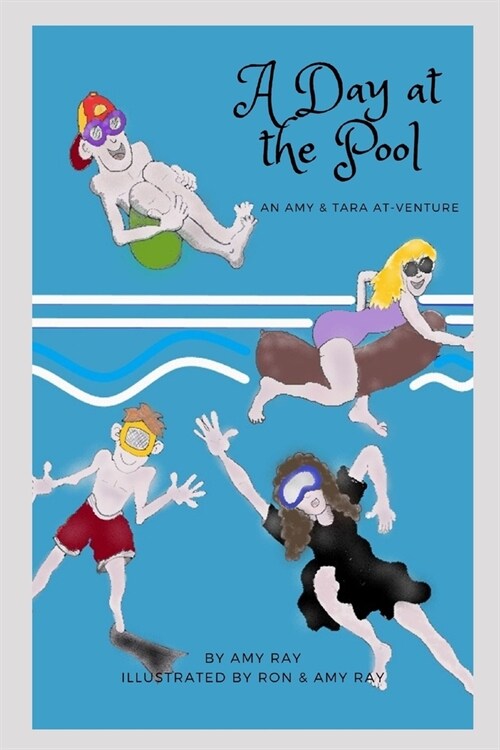 A Day at the Pool: An Amy & Tara AT-venture (Paperback)