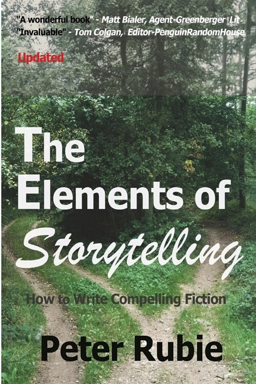 The Elements of Storytelling: How to Write Compelling Fiction (Paperback)
