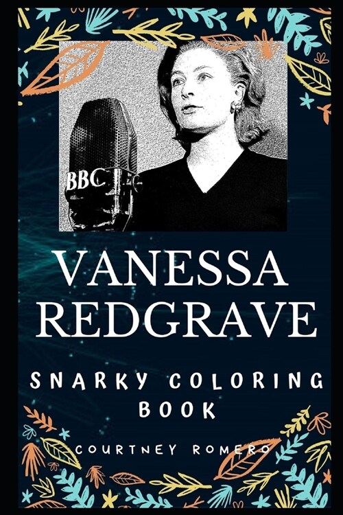 Vanessa Redgrave Snarky Coloring Book: An English Actress. (Paperback)