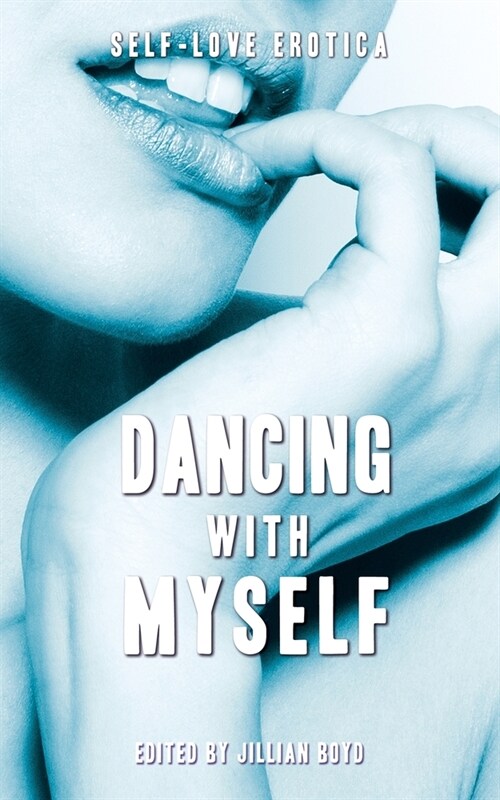 Dancing With Myself (Paperback)