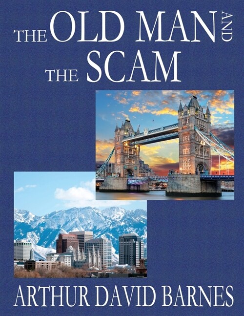 The Old Man and the Scam (Paperback)