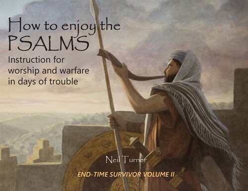 How to Enjoy the Psalms: Instruction for Worship and Warfare in Days of Trouble (Paperback)