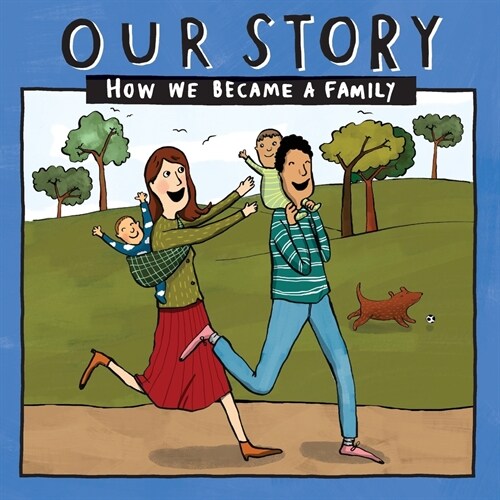 Our Story : How we became a family - HCSDNC2 (Paperback)