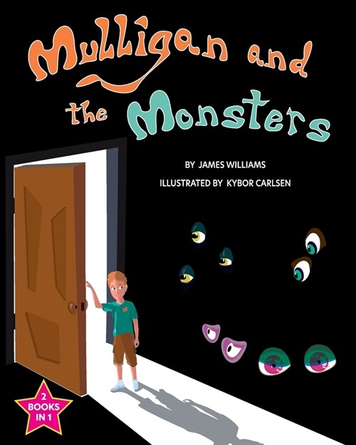 Mulligan and the Monsters / The Monsters and the Snargle (Paperback)