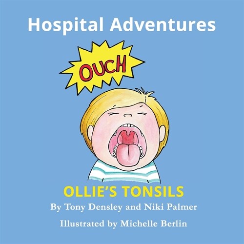 Ollies Tonsils: Hospital Adventures (Paperback, 3)