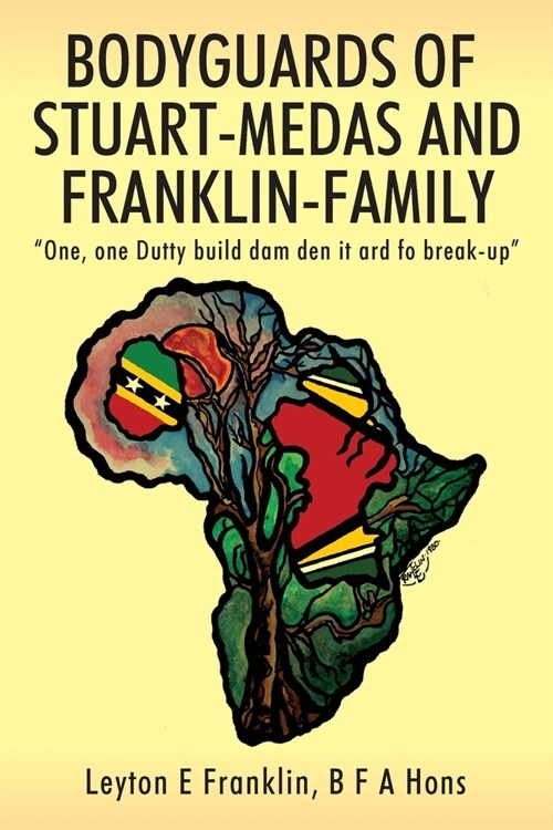 Bodyguards of Stuart-Medas and Franklin-Family: One, one Dutty build dam den it ard fo break-up (Paperback)