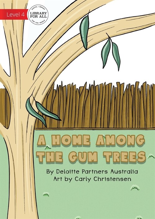 A Home Among The Gum Trees (Paperback)