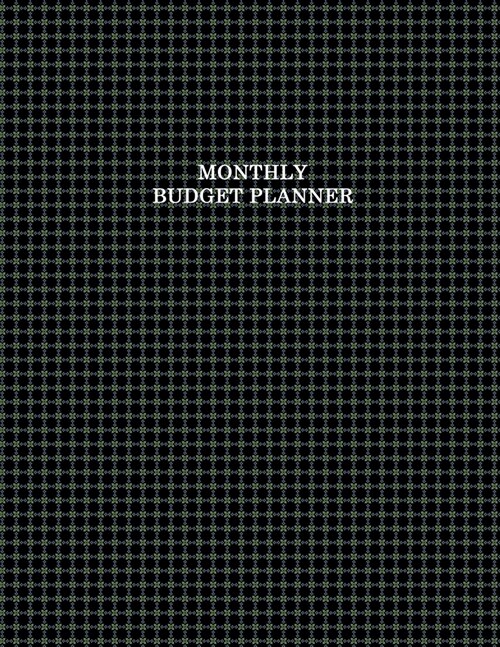 Monthly Budget Planner: Expense Tracker Notebook. Monthly Budgeting Journal, Finance Planner & Accounts Book to Take Control of Your Money. (Paperback)