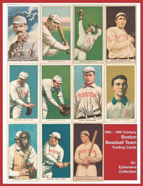 Boston Baseball Team: Trade Cards Game Ephemera Collection In Color Image Paper Print For Homemade Scrapbook Journal And Collector Book Vint (Paperback)