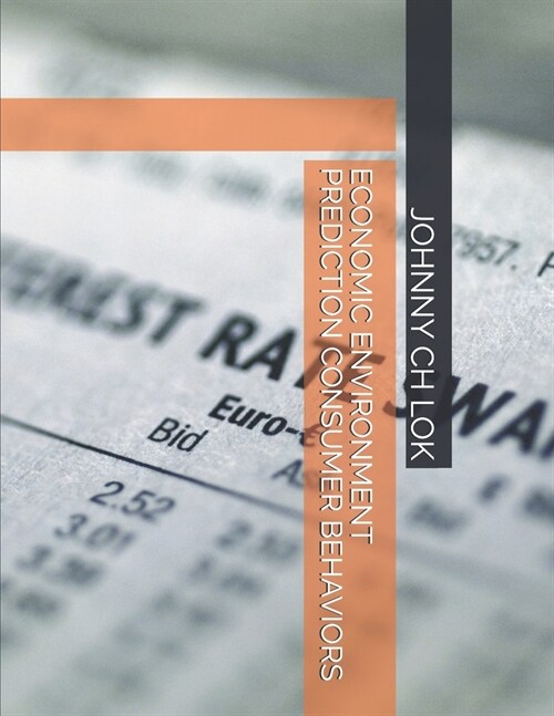 Economic Environment Prediction Consumer Behaviors (Paperback)