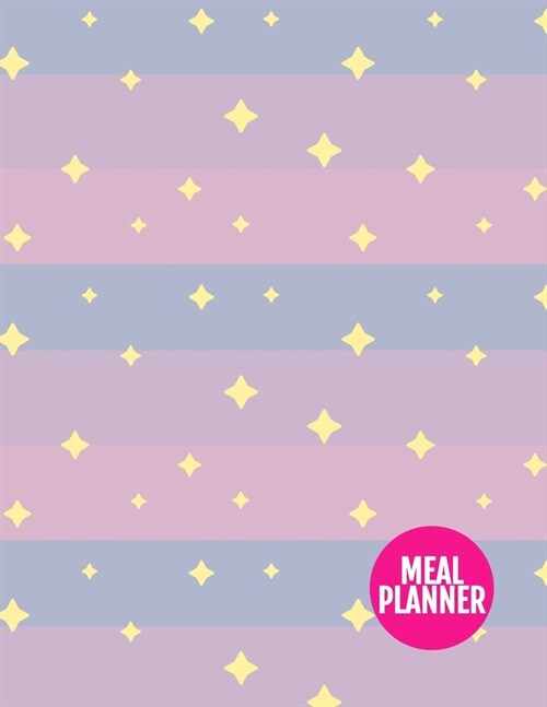Meal Planner: Nifty Year 365 Daily - 52 Week Calendar Meal Planner Daily Weekly and Monthly For Track & Plan Your Meals Food Plannin (Paperback)