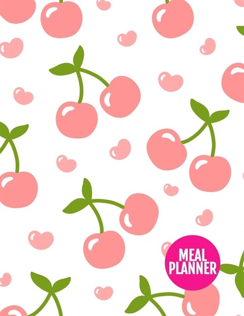 Meal Planner: Cute 52 Week Food Planner & Grocery list Menu Food Planners Prep Book Eat Records Journal Diary Notebook Log Book - La (Paperback)