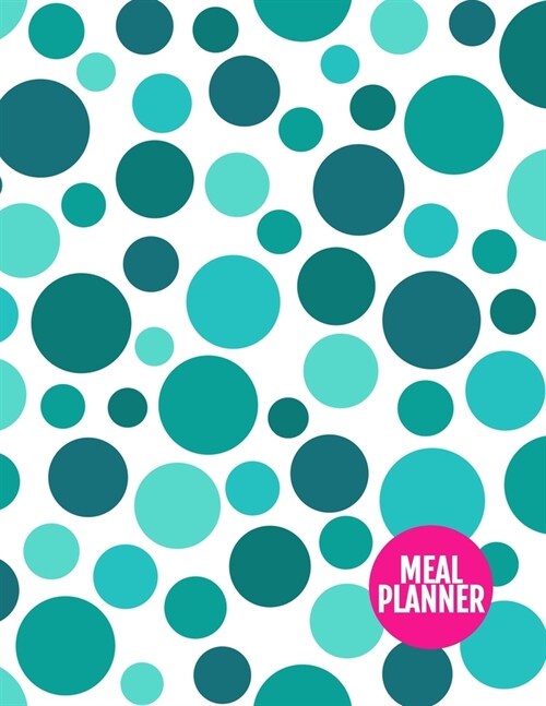 Meal Planner: Cute Track And Plan Your Meals Weekly - 52 Week Food Planner - Diary - Log - Journal - Calendar - Meal Prep And Planni (Paperback)